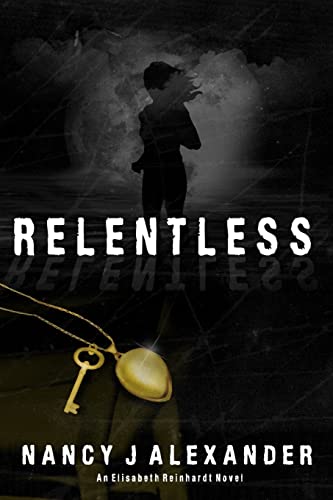 Stock image for Relentless (Elisabeth Reinhardt) for sale by Wonder Book
