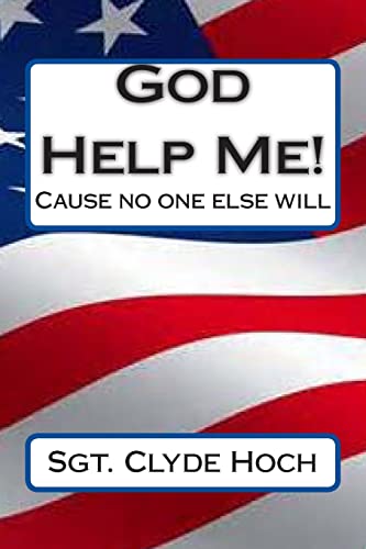 9781500303310: God Help Me!: Cause no one else will!