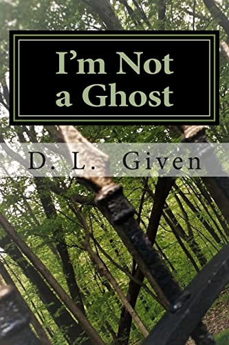 9781500303914: I'm Not a Ghost