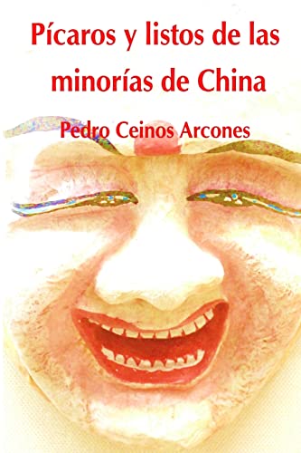 Beispielbild fr Picaros y listos de las minorias de China zum Verkauf von THE SAINT BOOKSTORE
