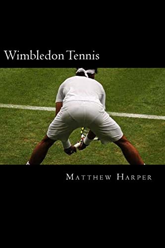 9781500305796: Wimbledon Tennis: A Fascinating Book Containing Wimbledon Tennis Facts, Trivia, Images & Memory Recall Quiz: Suitable for Adults & Children