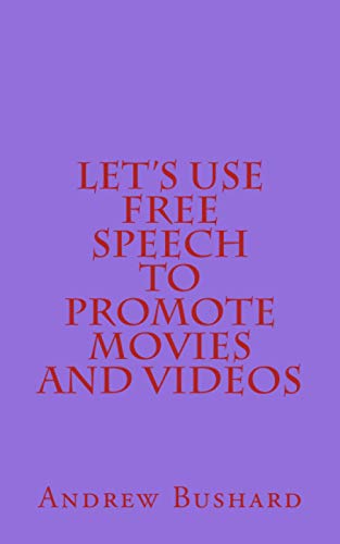 Beispielbild fr Let's Use Free Speech to Promote Movies and Videos zum Verkauf von Revaluation Books
