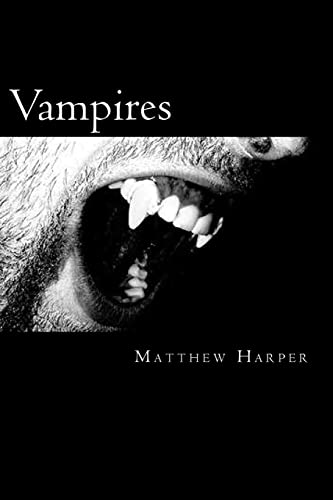 Stock image for Vampires: A Fascinating Book Containing Vampire Facts, Trivia, Images & Memory Recall Quiz: Suitable for Adults & Children (Matthew Harper) for sale by HPB-Diamond