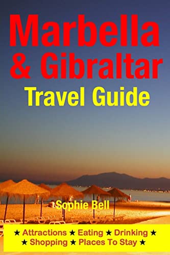 9781500323776: Marbella & Gibraltar Travel Guide: Attractions, Eating, Drinking, Shopping & Places To Stay [Idioma Ingls]