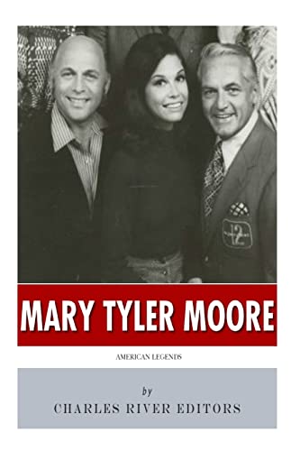 Beispielbild fr American Legends: The Life of Mary Tyler Moore zum Verkauf von Gulf Coast Books