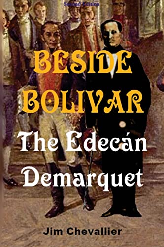 Imagen de archivo de Beside Bolivar: the Edec ¡n Demarquet [Soft Cover ] a la venta por booksXpress
