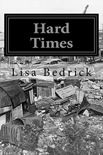 Hard Times (Paperback) - Lisa Bedrick