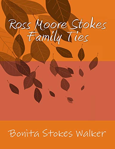 Stock image for Ross Moore Stokes Family Ties for sale by THE SAINT BOOKSTORE