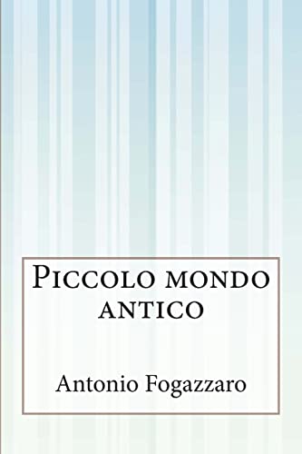 Imagen de archivo de Piccolo mondo antico (Italian Edition) a la venta por HPB-Movies