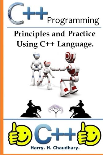 9781500339449: C++ Programming :: Principles and Practice Using C++ Language.