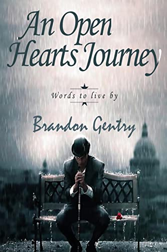 9781500340360: An Open Hearts Journey: Words To Live By: Volume 1