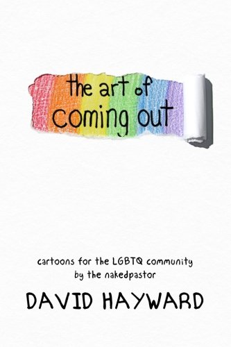 9781500340988: The Art of Coming Out: Cartoons for the LGBTQ Community