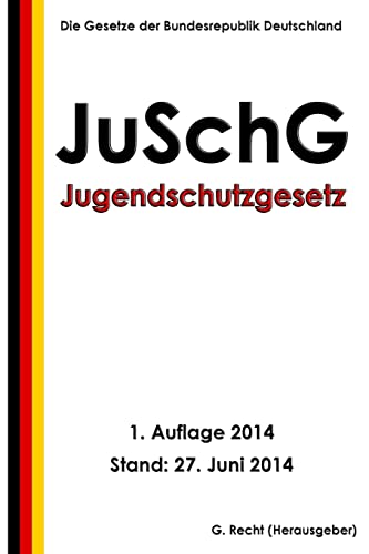 Imagen de archivo de Jugendschutzgesetz - JuSchG a la venta por THE SAINT BOOKSTORE