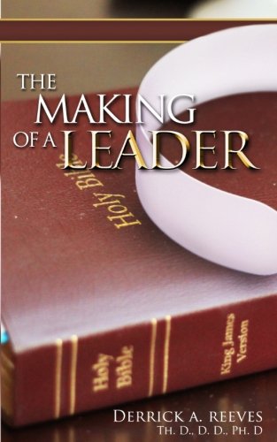 9781500341602: The Making of a Leader
