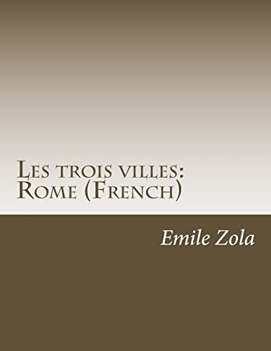 9781500342838: Les trois villes: Rome (French)