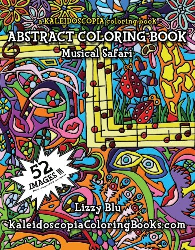 Stock image for Musical Safari: A Kaleidoscopia Coloring Book: An Abstract Coloring Book for sale by Revaluation Books