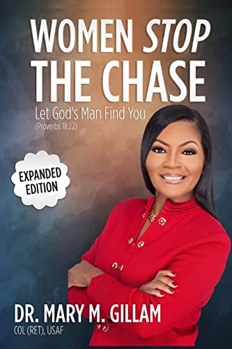 9781500347932: Women Stop the Chase: Let God's Man Find You Expanded Edition