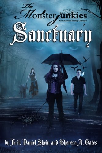 Stock image for The Monsterjunkies, An American family Odyssey, "Sanctuary", Book two: "Sanctuary", for sale by HPB-Ruby