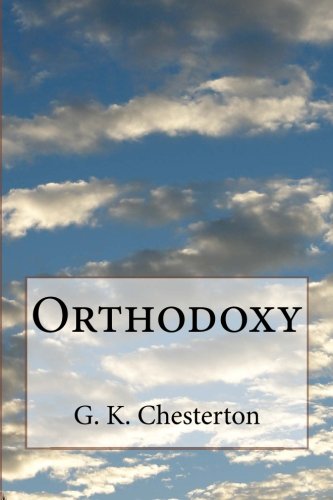 9781500349974: Orthodoxy