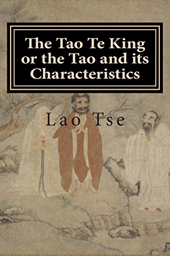 Imagen de archivo de The Tao Te King or the Tao and Its Characteristics a la venta por Revaluation Books