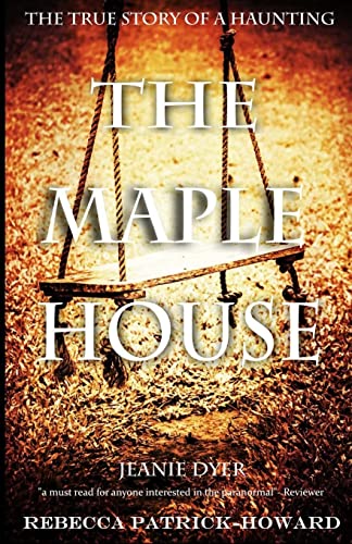 Imagen de archivo de The Maple House: The True Story of a Haunting (Haunted Kentucky) a la venta por Half Price Books Inc.