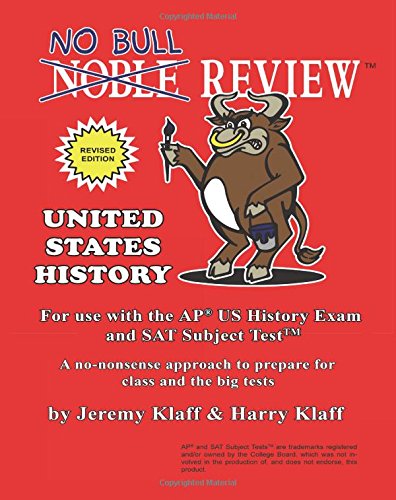 9781500355425: No Bull Review - For Use with the AP US History Exam and SAT Subject Test, 2015