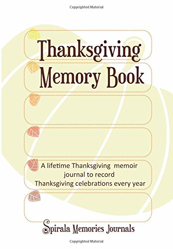 9781500358051: Thanksgiving Memory Book: A lifetime Thanksgiving memoir journal to record Thanksgiving celebrations every year