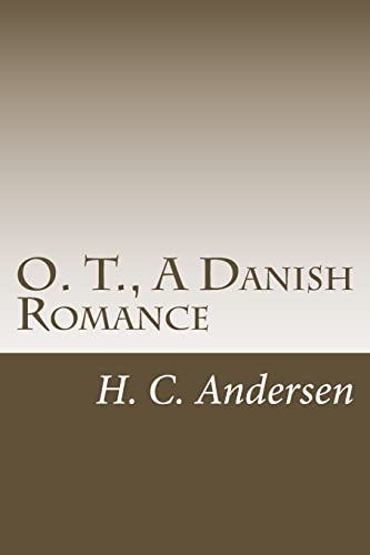 9781500363215: O. T., A Danish Romance