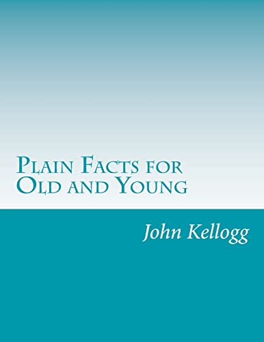 9781500363727: Plain Facts for Old and Young