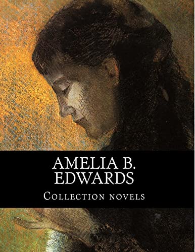 Stock image for Amelia B. Edwards, Collection novels for sale by THE SAINT BOOKSTORE