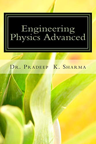 Stock image for Engineering Physics Advanced: A Complete Text Book of Engineeing Physics for IInd Sem Students of UEM, Jaipur for sale by THE SAINT BOOKSTORE