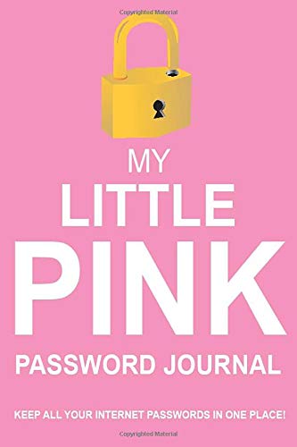 Imagen de archivo de My Little Pink Password Journal: Keep All Your Internet Passwords In One Place! a la venta por SecondSale