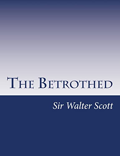 9781500377052: The Betrothed