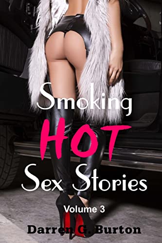 9781500381523: Smoking Hot Sex Stories: Volume 3