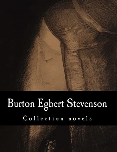 Beispielbild fr Burton Egbert Stevenson, Collection novels zum Verkauf von AwesomeBooks