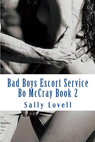 9781500383411: Bad Boys Escort Service Bo McCray Book 2: Volume 2