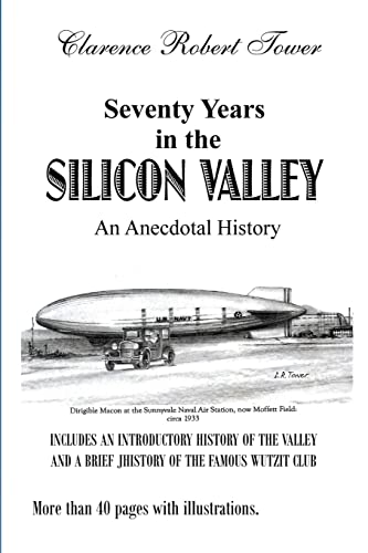 Imagen de archivo de Seventy Years in the Silicon Valley: An Anecdotal History a la venta por Green Street Books