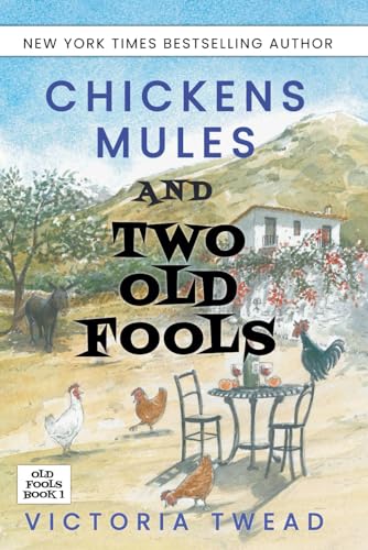 Stock image for Chickens, Mules and Two Old Fools for sale by WorldofBooks