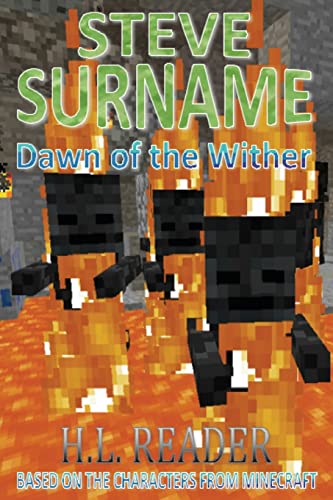 Stock image for Steve Surname: Dawn Of The Wither: Non illustrated edition: Volume 1 (The Steve Surname Adventures) for sale by AwesomeBooks