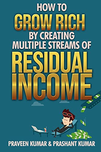 Imagen de archivo de How to Grow Rich by Creating Multiple Streams of Residual Income a la venta por ALLBOOKS1