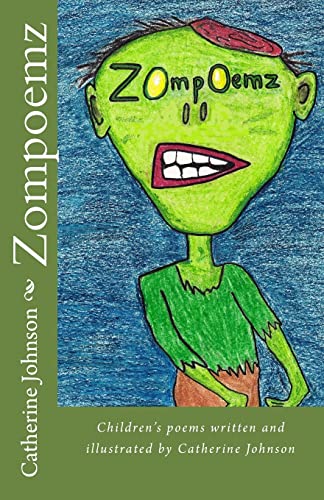 Stock image for Zompoemz: Children's poems by Catherine Johnson for sale by Lucky's Textbooks