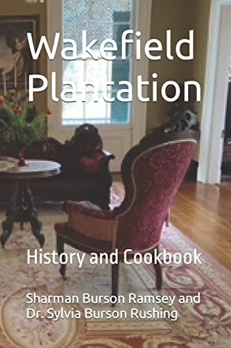 9781500395827: Wakefield Plantation: History and Cookbook (Southern Family History)