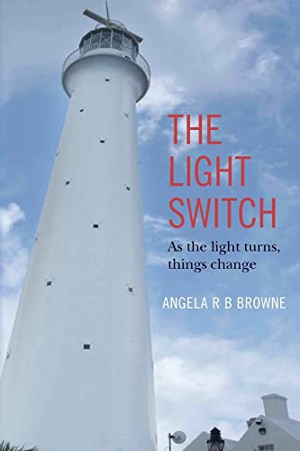 Stock image for The Light Switch: As the light turns, things change for sale by THE SAINT BOOKSTORE