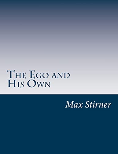 9781500409036: The Ego and His Own