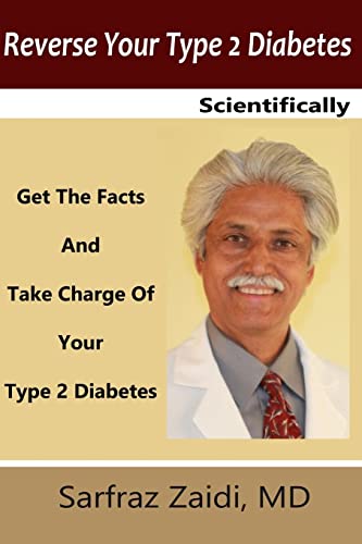 Beispielbild fr Reverse Your Type 2 Diabetes Scientifically: Get the Facts And Take Charge of Your Type 2 Diabetes zum Verkauf von SecondSale