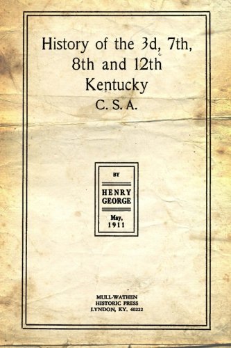 9781500412289: History Of The 3d, 7th, 8th And 12th Kentucky C.S.A.