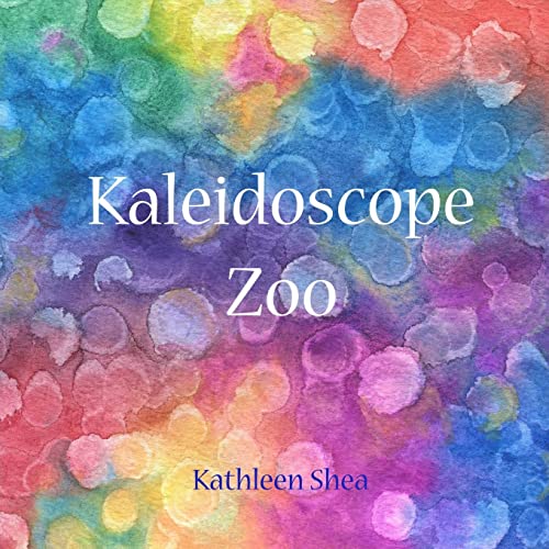 Stock image for Kaleidoscope Zoo: A Story to Be Seen for sale by THE SAINT BOOKSTORE