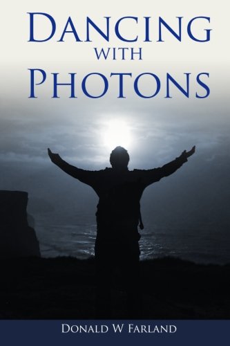 9781500415648: Dancing with Photons