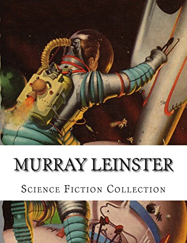 9781500417659: Murray Leinster, Science Fiction Collection