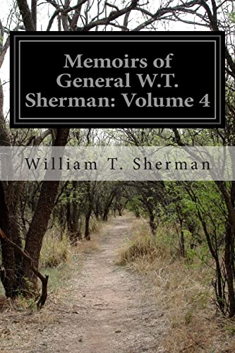 9781500418731: Memoirs of General W.T. Sherman: Volume 4